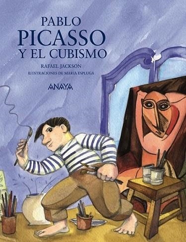 Pablo Picasso y el cubismo | 9788467861129 | Jackson, Rafael | Librería Castillón - Comprar libros online Aragón, Barbastro