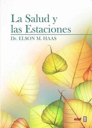 La salud y las estaciones | 9788441433830 | Haas, Dr. Elson M. | Librería Castillón - Comprar libros online Aragón, Barbastro