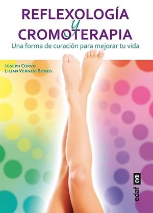 Reflexología y cromoterapia | 9788441433984 | Corvo, Joseph; Verner-Bonds, Lilian | Librería Castillón - Comprar libros online Aragón, Barbastro