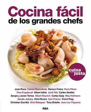 Cocina fácil de los grandes chefs | 9788490562598 | Roca, Joan y otros | Librería Castillón - Comprar libros online Aragón, Barbastro