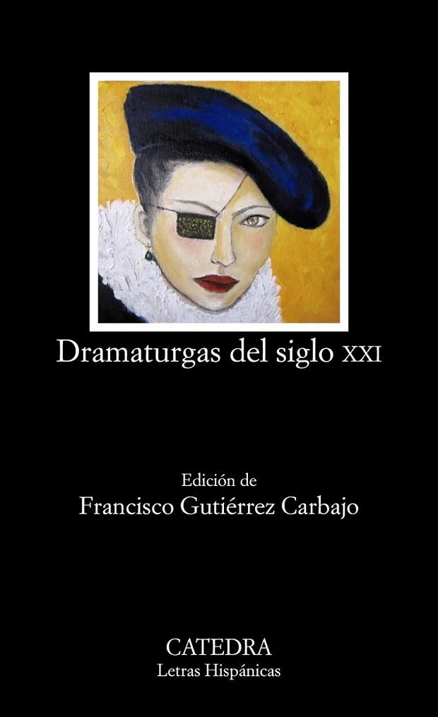 Dramaturgas del siglo XXI - LH | 9788437632551 | GUTIERREZ CARBAJO, FRANCISCO (EDICIÓN) | Librería Castillón - Comprar libros online Aragón, Barbastro