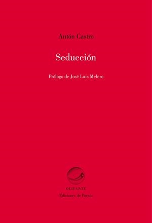 SEDUCCIÓN | 9788492942640 | CASTRO, ANTÓN | Librería Castillón - Comprar libros online Aragón, Barbastro
