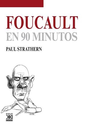 Foucault en 90 minutos | 9788432316784 | Strathern, Paul | Librería Castillón - Comprar libros online Aragón, Barbastro