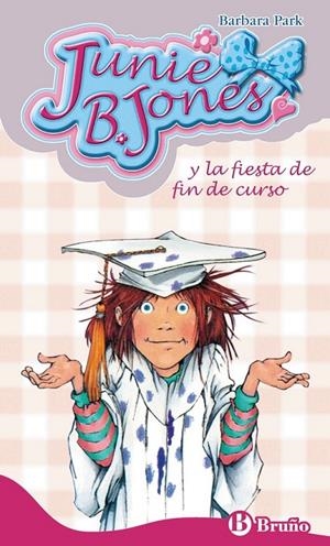 JUNIE B. JONES Y LA FIESTA DE FIN DE CURSO | 9788421682845 | PARK, BARBARA | Librería Castillón - Comprar libros online Aragón, Barbastro
