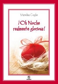 ¡Oh Noche realmente gloriosa! | 9788484077213 | Coghe, Mariolina | Librería Castillón - Comprar libros online Aragón, Barbastro