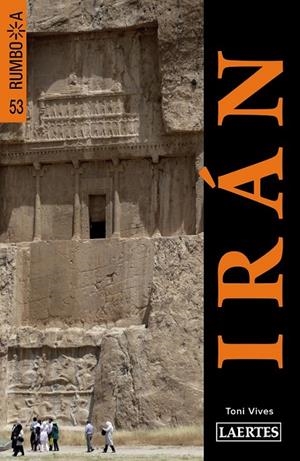 Irán - Rumbo a | 9788475849355 | Vives Roig, Toni | Librería Castillón - Comprar libros online Aragón, Barbastro