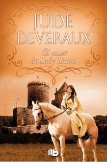 El amor de Lady Liana | 9788498729061 | Jude Deveraux | Librería Castillón - Comprar libros online Aragón, Barbastro
