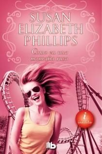 Como una montaña rusa | 9788498729078 | Phillips, Susan Elizabeth | Librería Castillón - Comprar libros online Aragón, Barbastro