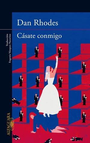 Cásate conmigo | 9788420416885 | Dan Rhodes | Librería Castillón - Comprar libros online Aragón, Barbastro