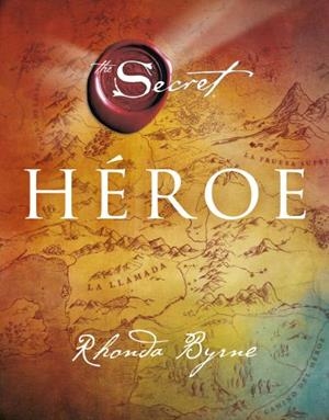 Héroe | 9788479538682 | Byrne, Rhonda | Librería Castillón - Comprar libros online Aragón, Barbastro