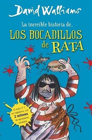 La increíble historia de... Los bocadillos de rata | 9788490430323 | David Walliams | Librería Castillón - Comprar libros online Aragón, Barbastro