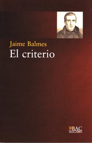 El criterio | 9788422015529 | Balmes, Jaime | Librería Castillón - Comprar libros online Aragón, Barbastro