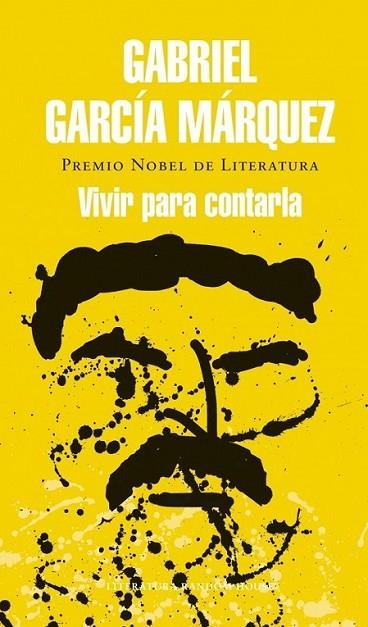 Vivir para contarla | 9788439728405 | Gabriel García Márquez | Librería Castillón - Comprar libros online Aragón, Barbastro