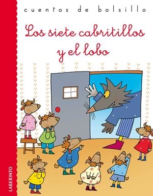 Los siete cabritillos y el lobo | 9788484834656 | Grimm, Jacob y Wilhelm | Librería Castillón - Comprar libros online Aragón, Barbastro