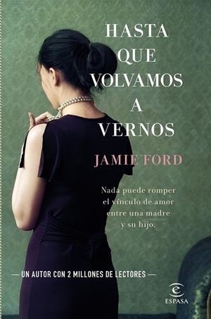 Hasta que volvamos a vernos | 9788467041453 | Ford, Jamie | Librería Castillón - Comprar libros online Aragón, Barbastro