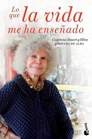 Lo que la vida me ha enseñado | 9788467041323 | Stuart y Silva, Cayetana | Librería Castillón - Comprar libros online Aragón, Barbastro