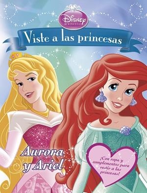 Viste a las princesas. Aurora y Ariel : Libro de recortables | 9788499515670 | Disney | Librería Castillón - Comprar libros online Aragón, Barbastro