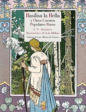 Basilisa la Bella y otros cuentos populares rusos | 9788415973126 | Afanásiev, Aleksandr Nikoláyevich | Librería Castillón - Comprar libros online Aragón, Barbastro