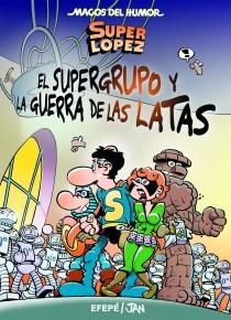 El supergrupo 2 - Magos del humor 163 | 9788466654753 | Jan; Efepe | Librería Castillón - Comprar libros online Aragón, Barbastro