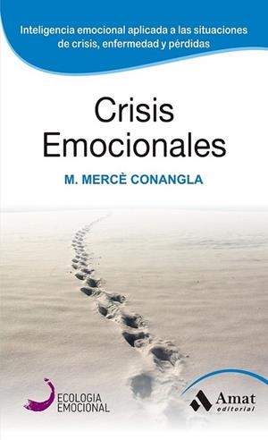 CRISIS EMOCIONALES | 9788497357098 | CONANGLA I MARIN, MERCE | Librería Castillón - Comprar libros online Aragón, Barbastro