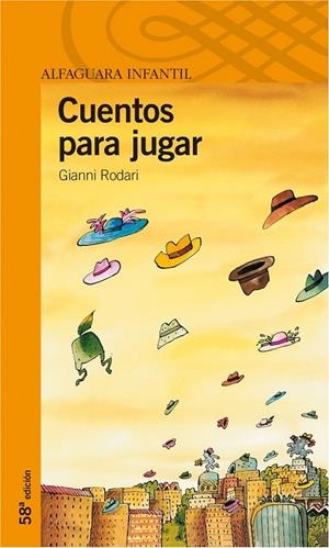 CUENTOS PARA JUGAR (PROXIMA PARADA) | 9788420449272 | RODARI, GIANNI | Librería Castillón - Comprar libros online Aragón, Barbastro