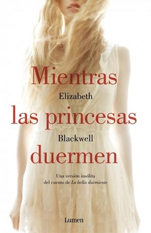 Mientras las princesas duermen | 9788426400512 | BLACKWELL, ELIZABETH | Librería Castillón - Comprar libros online Aragón, Barbastro
