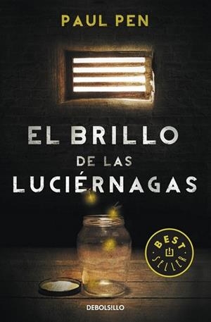 El brillo de las luciérnagas | 9788490328224 | Paul Pen | Librería Castillón - Comprar libros online Aragón, Barbastro