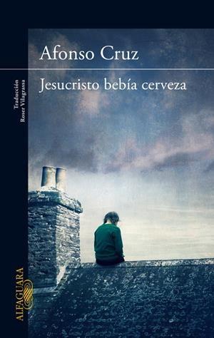 JESUCRISTO BEBIA CERVEZA | 9788420414904 | CRUZ, ALFONSO | Librería Castillón - Comprar libros online Aragón, Barbastro
