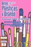 ELIGE TU FUTURO 6 EDICION 2013 : ARTES PLÁSTICAS Y DISEÑO | 9788492485314 | VV.AA. | Librería Castillón - Comprar libros online Aragón, Barbastro
