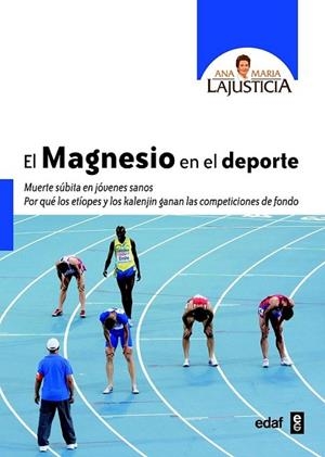 El magnesio en el deporte | 9788441433991 | LaJusticia, Ana María | Librería Castillón - Comprar libros online Aragón, Barbastro