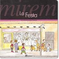 MIREM LA FESTA % | 9788424613075 | CAPDEVILA, ROSER | Librería Castillón - Comprar libros online Aragón, Barbastro
