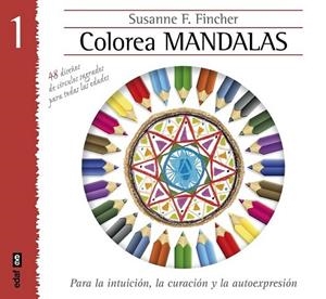 Colorear mandalas 1 | 9788441433885 | Fincher, Susanne F. | Librería Castillón - Comprar libros online Aragón, Barbastro