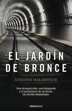 El jardín de bronce | 9788490329375 | MAJALOVICH, GUSTAVO | Librería Castillón - Comprar libros online Aragón, Barbastro