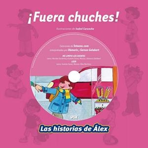 FUERA CHUCHES! - HISTORIAS DE ALEX | 9788499740492 | CARUNCHO, ISABEL (IL.) | Librería Castillón - Comprar libros online Aragón, Barbastro