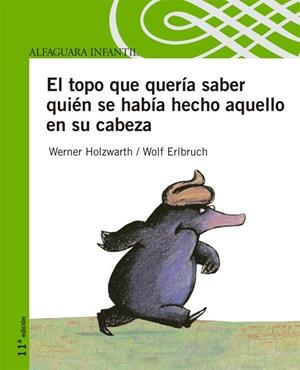 TOPO QUE QUERIA SABER QUIEN SE HABIA HECHO AQUELLO (P.PARADA | 9788420443355 | HOLZWARTH, WERNER; Y ERLBRUCH, WOLF | Librería Castillón - Comprar libros online Aragón, Barbastro