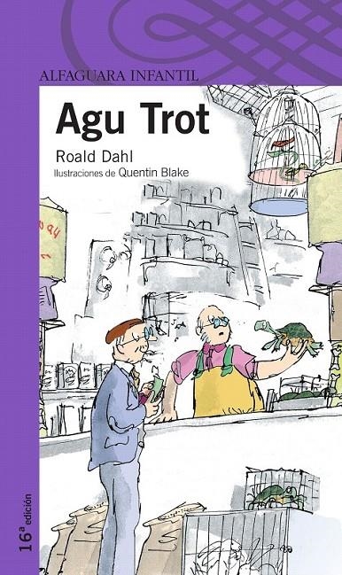 AGU TROT (PROXIMA PARADA) 13ED. | 9788420464787 | DAHL, ROALD | Librería Castillón - Comprar libros online Aragón, Barbastro