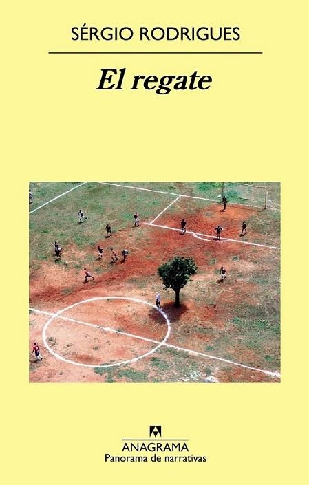 El regate | 9788433978967 | Rodrigues, Sérgio | Librería Castillón - Comprar libros online Aragón, Barbastro