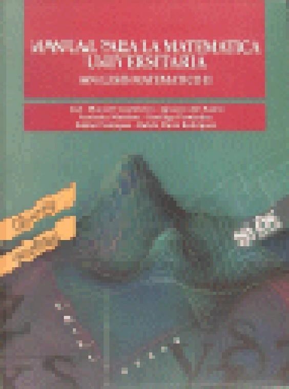 Manual para la matemática universitaria | 9788473561303 | Casteleiro Villalba, José Manuel/del Santo, Ignacio/Martínez, Antonio | Librería Castillón - Comprar libros online Aragón, Barbastro