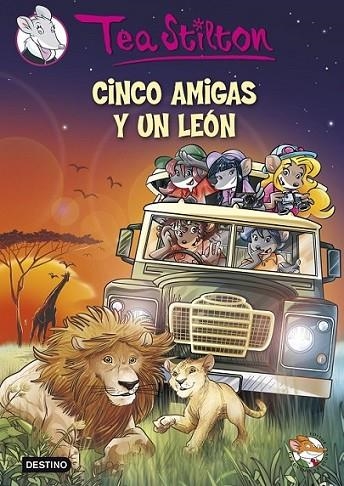 Cinco amigas y un león - Tea Stilton  17 | 9788408127864 | Stilton, Tea | Librería Castillón - Comprar libros online Aragón, Barbastro