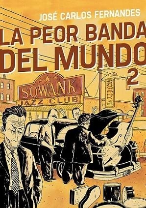 La peor banda del mundo 2 | 9788415685593 | Fernandes, José Carlos | Librería Castillón - Comprar libros online Aragón, Barbastro