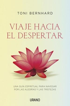 Viaje hacia el despertar | 9788479538620 | Bernhard, Toni | Librería Castillón - Comprar libros online Aragón, Barbastro