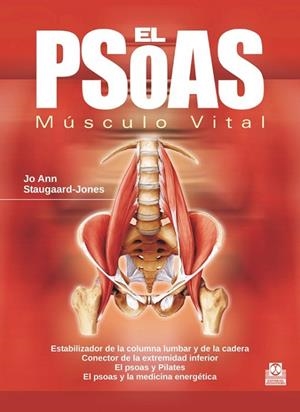 EL PSOAS. Músculo Vital   (Color) | 9788499105055 | Staugaard-Jones, Jo Ann | Librería Castillón - Comprar libros online Aragón, Barbastro