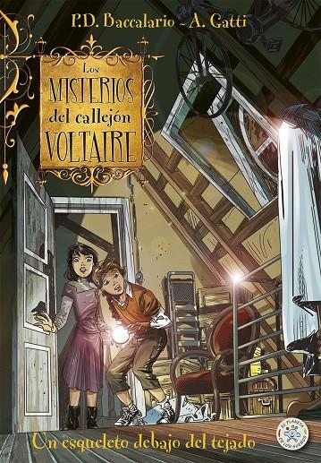 LOS MISTERIOS DEL CALLEJÓN VOLTAIRE 7: UN ESQUELETO EN EL TEJADO | 9788427135932 | BACCALARIO, PIERDOMENICO | Librería Castillón - Comprar libros online Aragón, Barbastro
