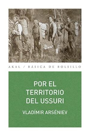 Por el territorio del Ussuri | 9788446039822 | Arséniev, Vladímir | Librería Castillón - Comprar libros online Aragón, Barbastro