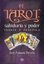 TAROT SABIDURIA Y PODER, EL | 9788492092109 | PORTELA, JOSE ANTONIO | Librería Castillón - Comprar libros online Aragón, Barbastro