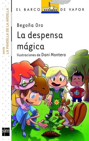 La despensa mágica - BVB La pandilla de la ardilla 1 | 9788467569612 | Oro Pradera, Begoña | Librería Castillón - Comprar libros online Aragón, Barbastro