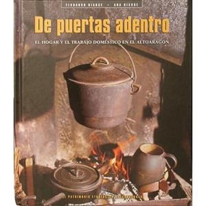 DE PUERTAS ADENTRO : EL HOGAR Y EL TRABAJO DOMESTICO ALTO AR | 9788493452322 | BIARGE, FERNANDO; BIARGE, ANA | Librería Castillón - Comprar libros online Aragón, Barbastro