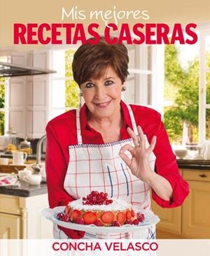 Mis mejores recetas caseras | 9788490562666 | VELASCO, CONCHA | Librería Castillón - Comprar libros online Aragón, Barbastro