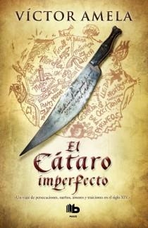 El cátaro imperfecto | 9788498726893 | Víctor Amela | Librería Castillón - Comprar libros online Aragón, Barbastro