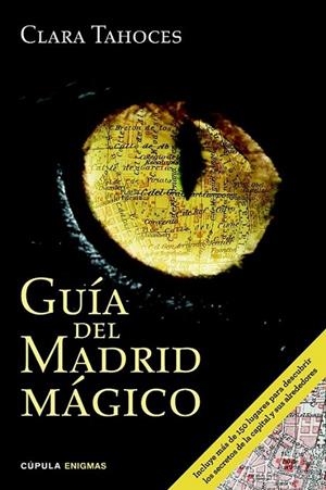 Guía del Madrid mágico | 9788448019464 | Tahoces, Clara | Librería Castillón - Comprar libros online Aragón, Barbastro